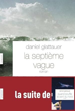 Image du vendeur pour La septi?me vague - Daniel Glattauer mis en vente par Book Hmisphres