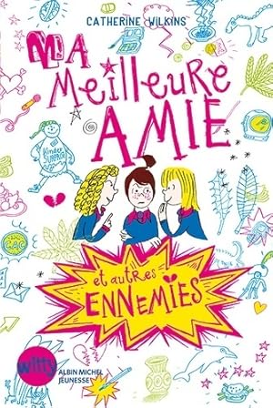 Seller image for Ma meilleure amie et autres ennemies Tome I - Catherine Wilkins for sale by Book Hmisphres