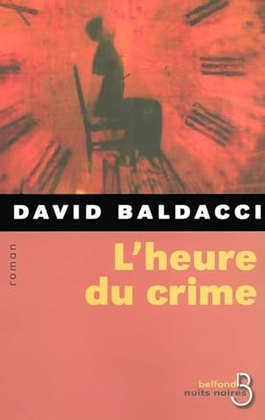 Seller image for L'heure du crime - David G. Baldacci for sale by Book Hmisphres