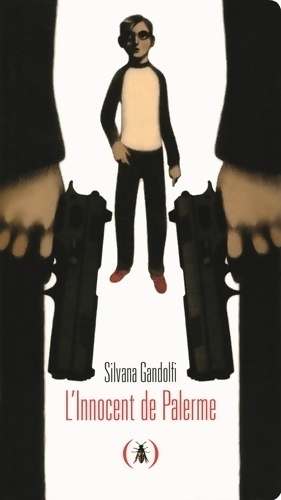 Bild des Verkufers fr L'innocent de palerme - prix sorci?res du roman ados 2012 - Silvana Gandolfi zum Verkauf von Book Hmisphres