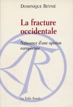 La fracture occidentale - Dominique Reyni?