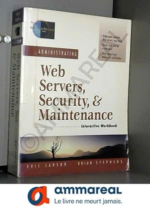 Imagen del vendedor de Administrating Web Servers, Security, & Maintenance : Interactive Workbook a la venta por Ammareal