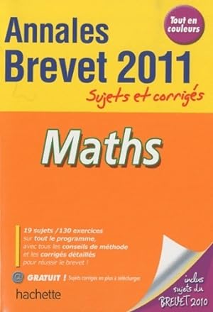 Objectif brevet 2011 annales sujets et corrigés - mathématiques - Philippe Rousseau