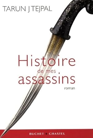 Seller image for Histoire de mes assassins - Tarun Tejpal for sale by Book Hmisphres