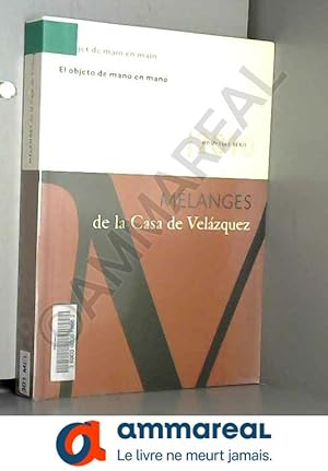 Image du vendeur pour L'objet de main en main. Mlanges de la Casa de Velzquez 40-1 mis en vente par Ammareal