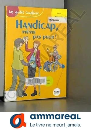 Bild des Verkufers fr Handicap, mme pas peur ! zum Verkauf von Ammareal