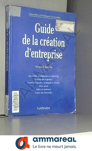 Seller image for Guide de la cration d'entreprise for sale by Ammareal