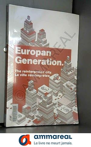 Image du vendeur pour Europan Generation: La ville rinterprte, dition bilingue franais-anglais mis en vente par Ammareal