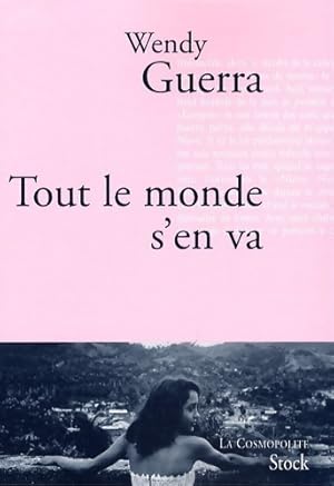 Image du vendeur pour Tout le monde s'en va - Wendy Guerra mis en vente par Book Hmisphres