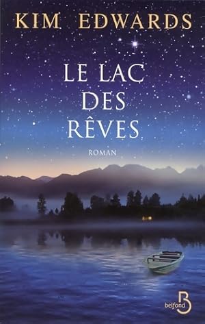 Seller image for Le lac des r?ves - Kim Edwards for sale by Book Hmisphres