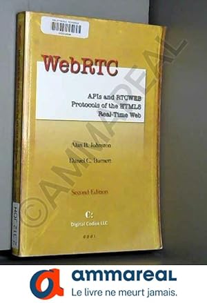 Immagine del venditore per WebRTC: APIs and RTCWEB Protocols of the HTML5 Real-Time Web venduto da Ammareal