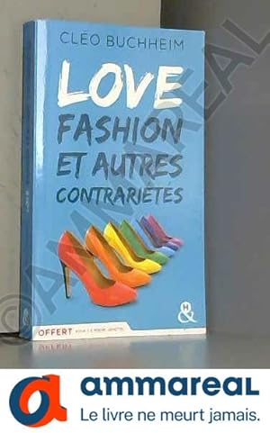 Image du vendeur pour Love, fashion et autres contrarits mis en vente par Ammareal