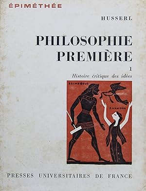 Philosophie première (1923-1924) Première partie: Histoire critique des idées