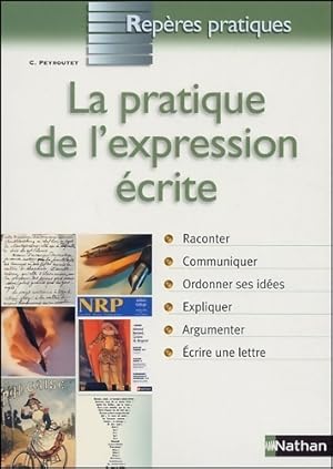 Image du vendeur pour Pratique expression ?crite - claude Peyroutet mis en vente par Book Hmisphres