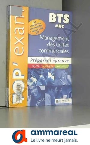 Image du vendeur pour Top'Exam BTS Management des Units Commerciales mis en vente par Ammareal