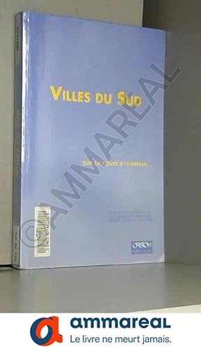 Seller image for VILLES DU SUD. Sur la route d'Istanbul for sale by Ammareal