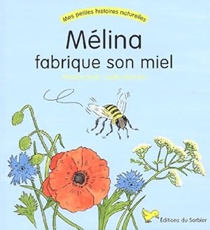 Imagen del vendedor de M?lina fabrique son miel - Martine Beck a la venta por Book Hmisphres