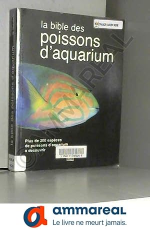 Immagine del venditore per La bible des poissons d'aquarium venduto da Ammareal