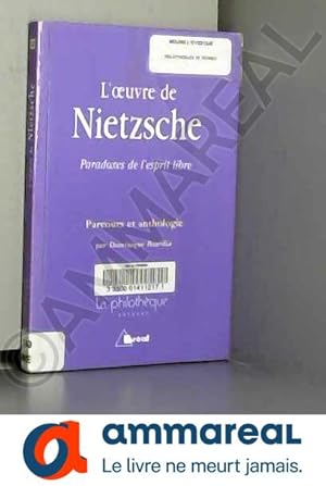 Image du vendeur pour L'oeuvre de Nietzsche : Paradoxes de l'esprit libre mis en vente par Ammareal