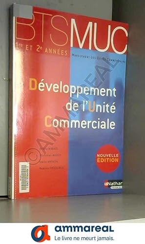 Bild des Verkufers fr Dveloppement de l'Unit Commerciale (d.2007) zum Verkauf von Ammareal