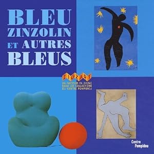 Seller image for Bleu zinzolin et autres bleus - Elizabeth Amzallag-Aug? for sale by Book Hmisphres