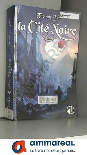 Seller image for Lunardente, Tome 1 : La Cit Noire for sale by Ammareal