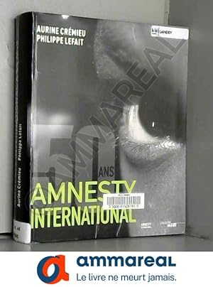 Bild des Verkufers fr Amnesty International a 50 ans zum Verkauf von Ammareal