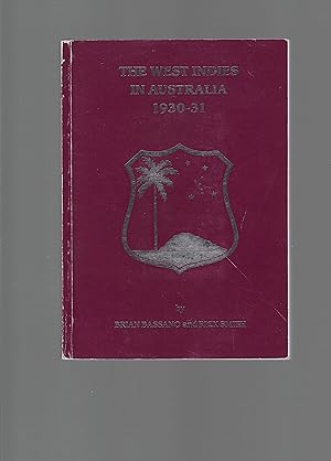 Imagen del vendedor de The West Indies in Australia 1930-31 - SIGNED BY AUTHORS a la venta por Carvid Books