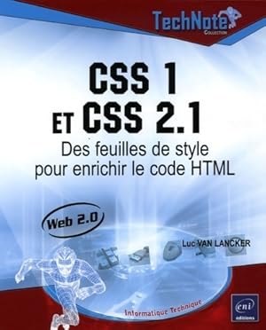 Image du vendeur pour CSS 1 et CSS 2. 1 : Des feuilles de style pour enrichir le code HTML - Luc Van Lancker mis en vente par Book Hmisphres