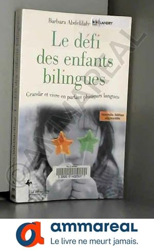 Bild des Verkufers fr Le dfi des enfants bilingues zum Verkauf von Ammareal