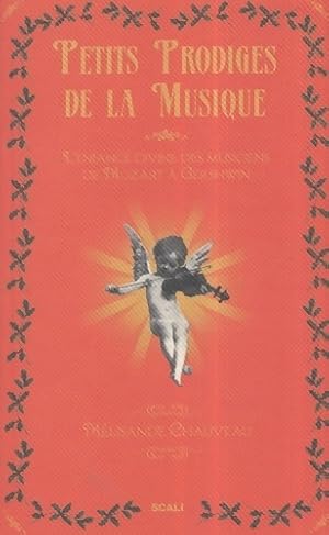 Seller image for Petits prodiges de la musique : Une centaine de souvenirs ou de r?cits d'enfance - M?lisande Chauveau for sale by Book Hmisphres