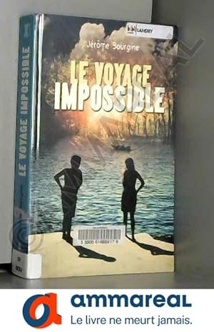 Seller image for Le voyage impossible : Tibo et Lime, aventuriers de l'Astral for sale by Ammareal