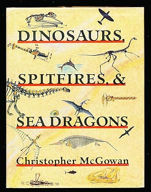 Immagine del venditore per Dinosaurs, Spitfires, and Sea Dragons venduto da Paradox Books USA
