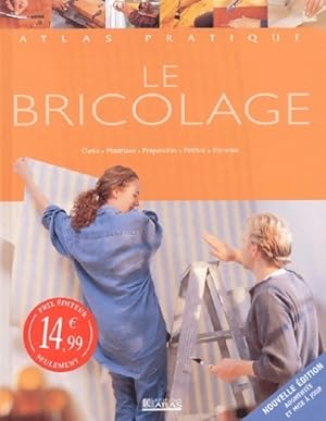 Le bricolage - Collectif