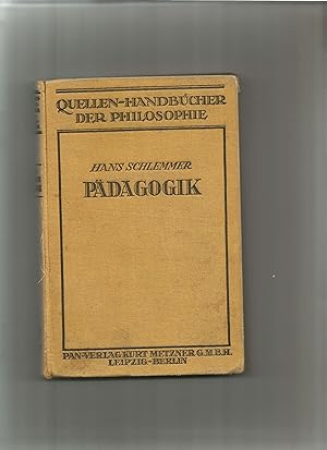 Immagine del venditore per Pdagogik. =Quellenhandbcher der Philosophie, herausgegeben von Prof. Dr. Arthur Liebert unter Mitwirkung der Kantgesellschaft= venduto da Sigrid Rhle