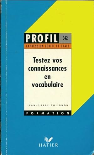 Testez vos connaissances en vocabulaire - J. -P Colignon