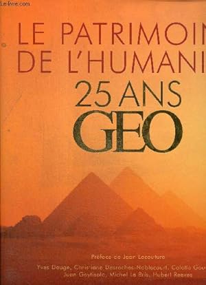 Seller image for Le Patrimoine de l'Humanit - 25 ans GEO for sale by Le-Livre