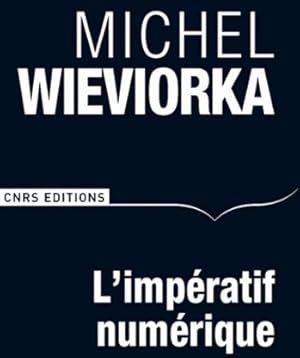 Bild des Verkufers fr L'imp?ratif num?rique - Michel Wieviorka zum Verkauf von Book Hmisphres