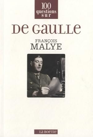 De Gaulle - Fran?ois Malye