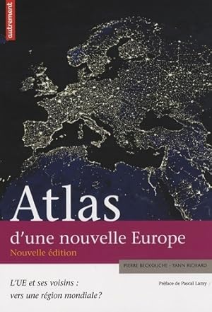 Bild des Verkufers fr Atlas d'une nouvelle Europe - Richard Yann '' Beckouche Pierre zum Verkauf von Book Hmisphres