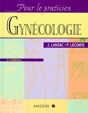 Image du vendeur pour Gynecologie 5eme edition - Jacques Lansac mis en vente par Book Hmisphres