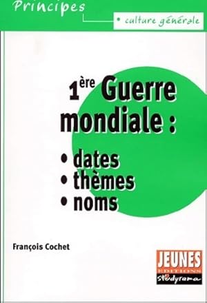 1ère guerre mondiale - François Cochet