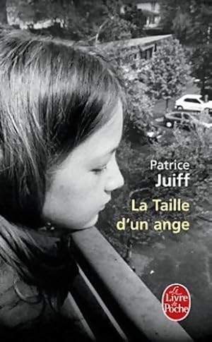 Bild des Verkufers fr La taille d'un ange - Patrice Juiff zum Verkauf von Book Hmisphres