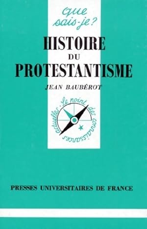 Histoire du protestantisme - Jean Baubérot