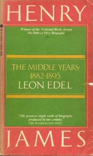 Henry james : The middle years (1881-1895) - Léon Edel