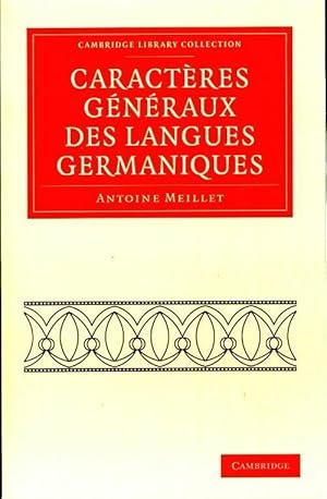 Caract res g n raux des langues germaniques - Antoine Meillet