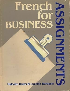 Immagine del venditore per French for business assignments - Lucette Barbarin venduto da Book Hmisphres