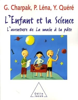 Seller image for L'enfant et la science : L'aventure de la main ? la p?te - Georges Charpak for sale by Book Hmisphres
