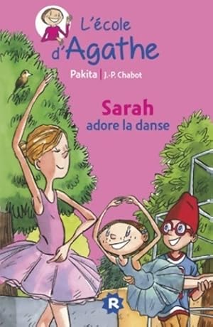 Seller image for Sarah adore la danse - Pakita for sale by Book Hmisphres