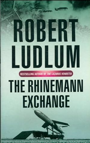 Bild des Verkufers fr The Rhinemann exchange - Robert-Ludlum zum Verkauf von Book Hmisphres